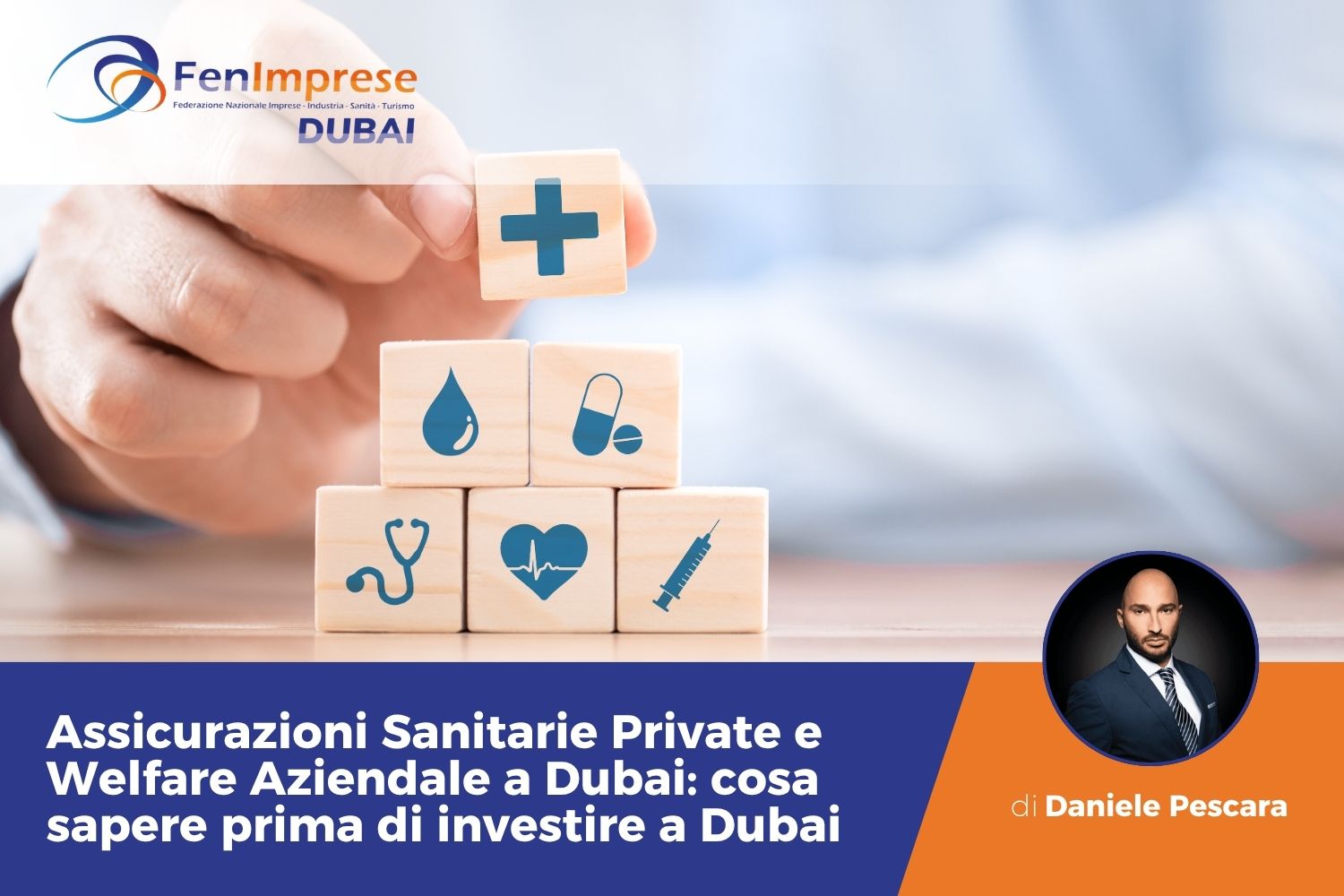 Assicurazioni Sanitarie Private e Welfare Aziendale a Dubai - cosa sapere prima di investire a Dubai